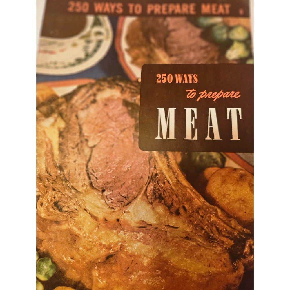 Vintage 1949 250 Ways to Prepare Meat Cookbook Culinary Arts Institute Retro